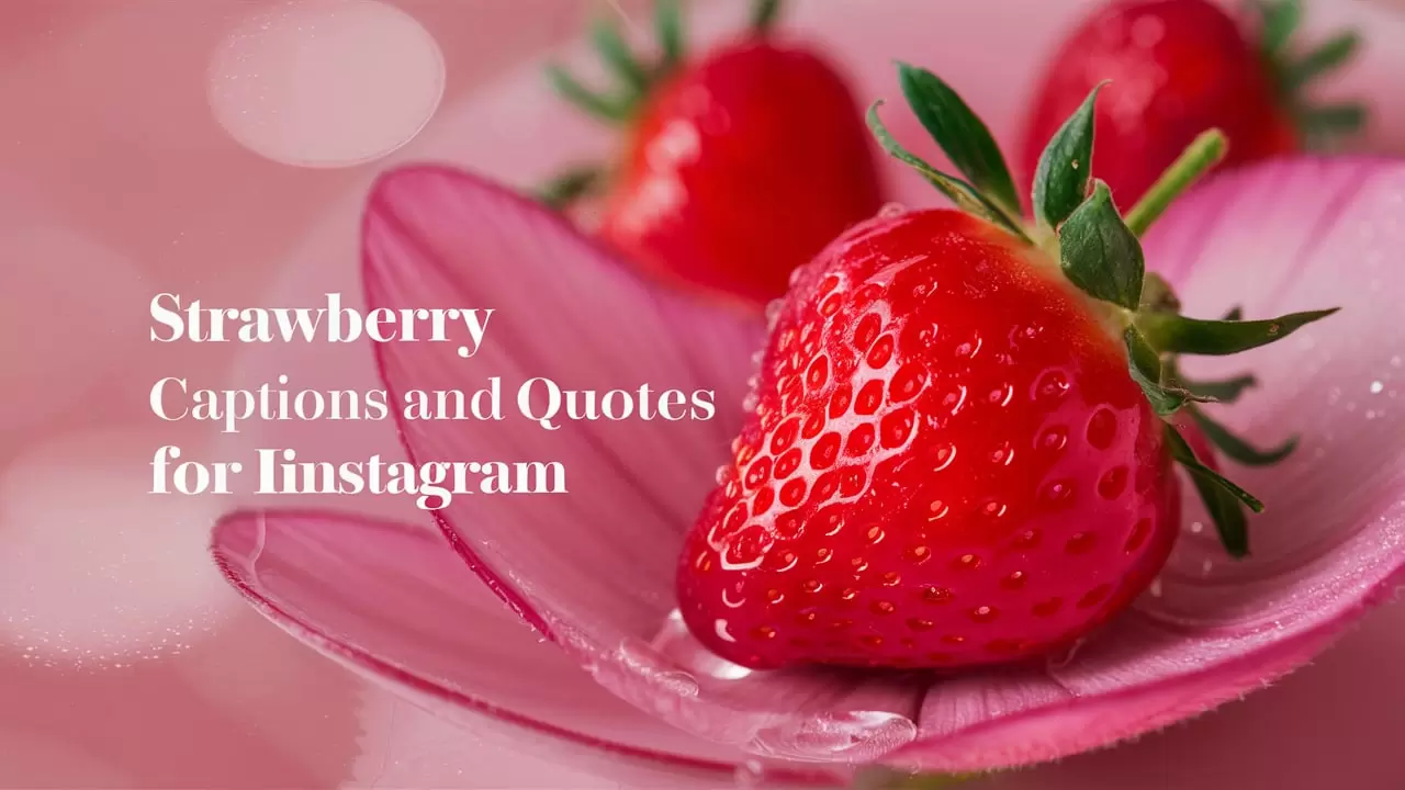 Strawberry Captions And Quotes For Instagram