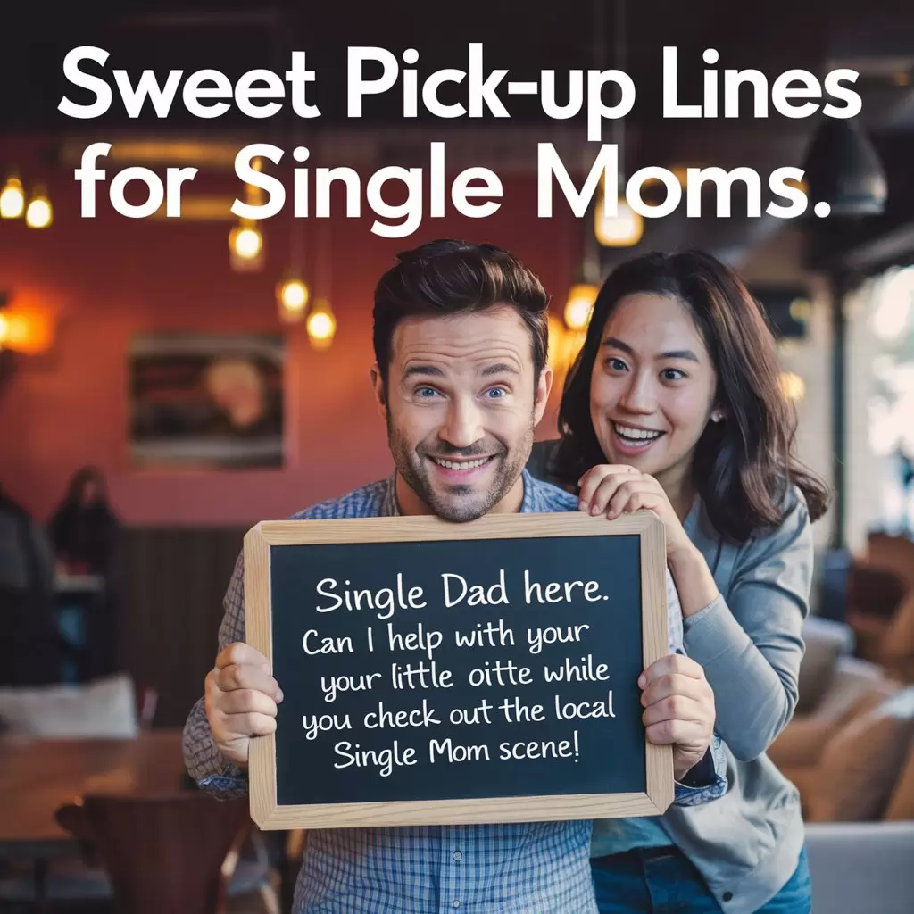 Sweet Pick-Up Lines for Single Moms