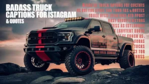 Badass Truck Captions For Instagram & Quotes