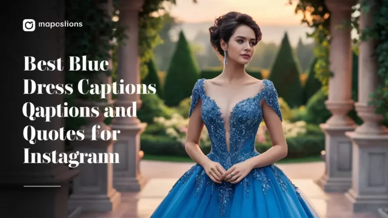 Best Blue Dress Captions And Quotes For Instagram