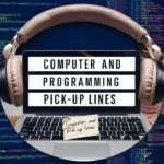 Computer and Programming Pick-Up Lines