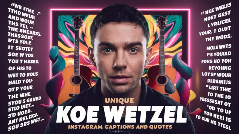 Unique Koe Wetzel Instagram Captions And Quotes