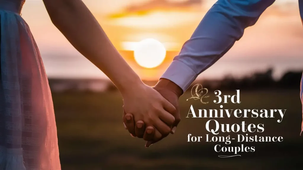 3rd Anniversary Quotes for Long-Distance Couples