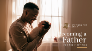 Becoming a Father for the First Time Quotes