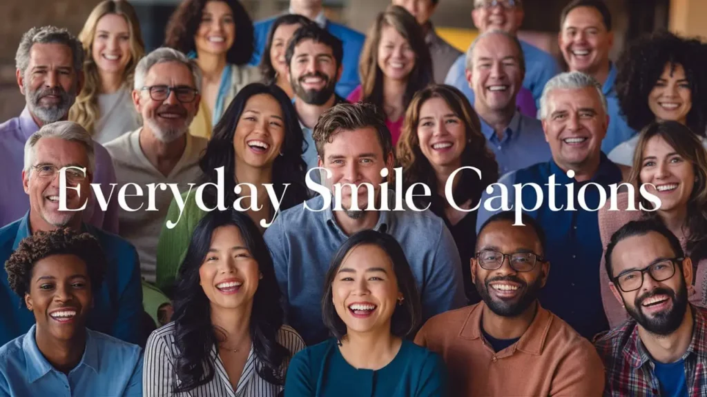 Everyday Smile Captions 