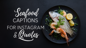 Seafood Captions for Instagram & Quotes