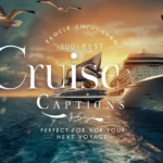 Best Cruise Captions For Instagram