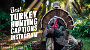 Best Turkey Hunting Captions For Instagram