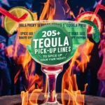 Tequila Pick Up Lines