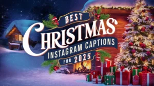 Best Christmas Instagram Captions for 2025