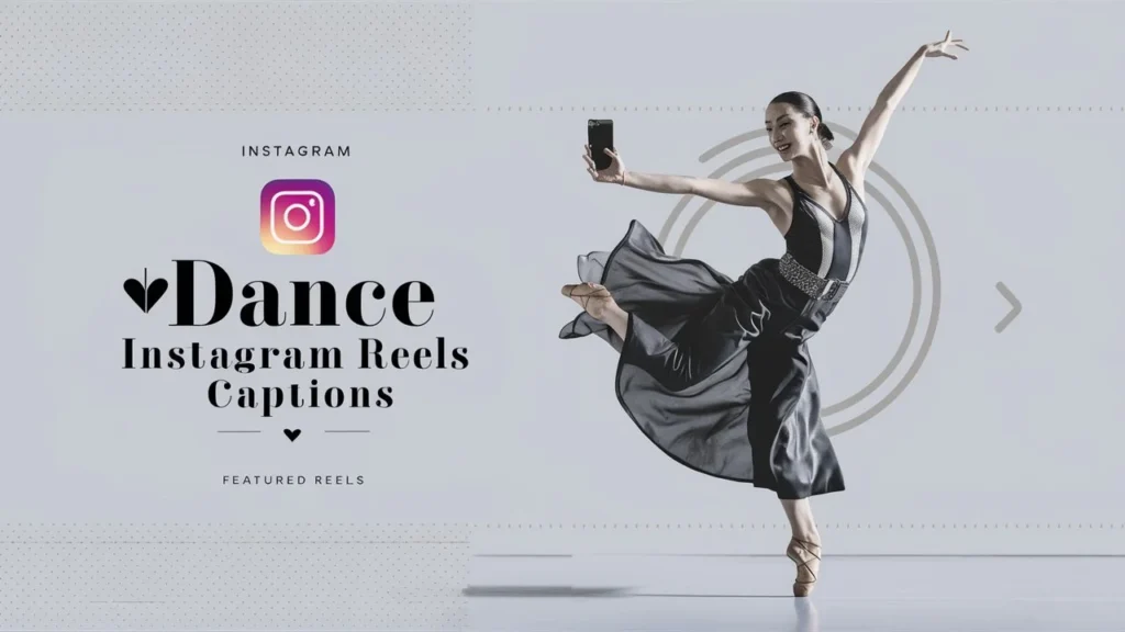 Dance Instagram Reels Captions